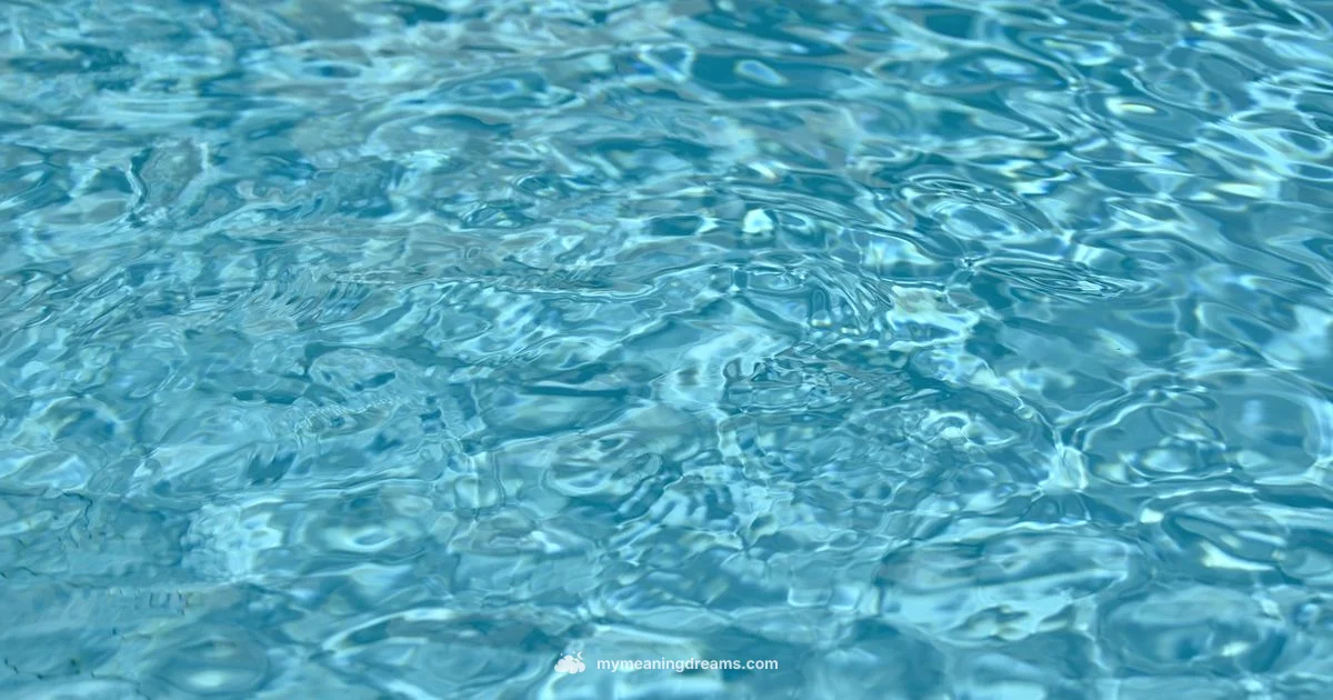 Clear Water Dream - Meaning of My Dreams