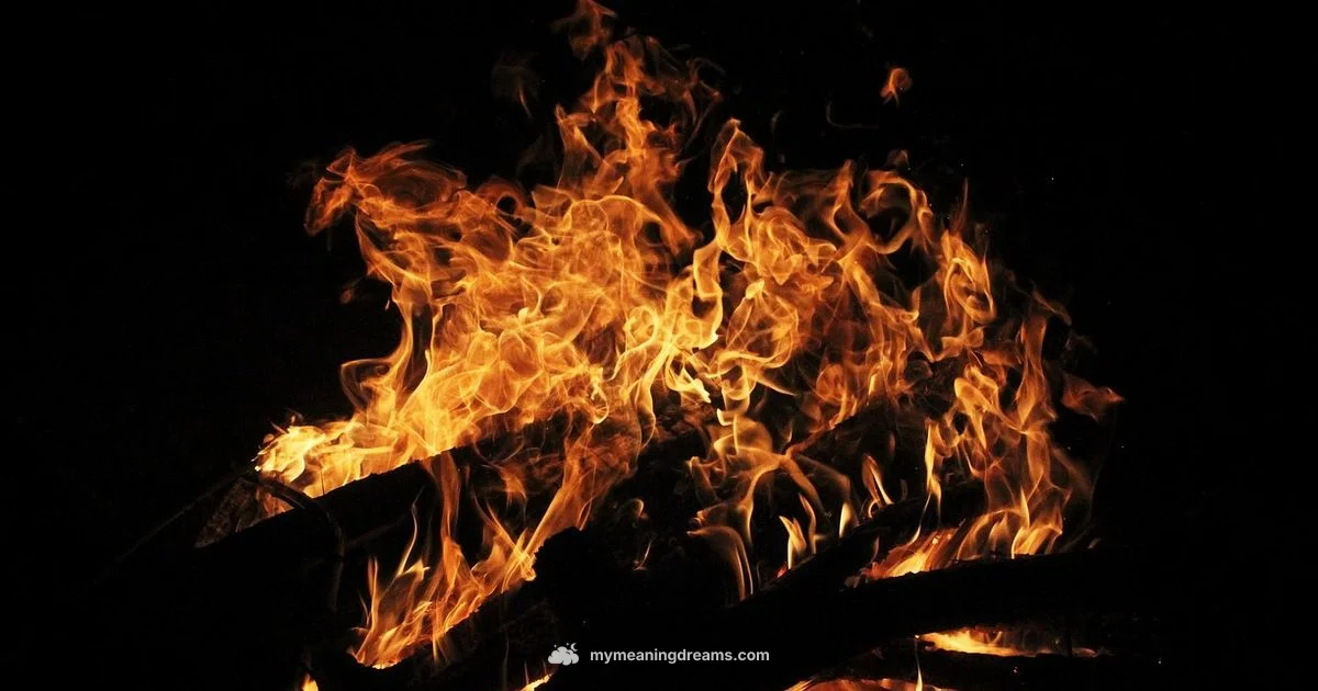 Dream Fire Meaning Dream Fire Meaning - Meaning of My Dreams