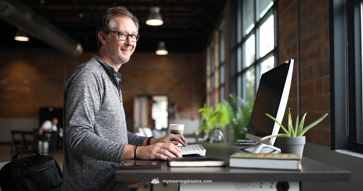 Work Dream Meaning - Meaning of My Dreams