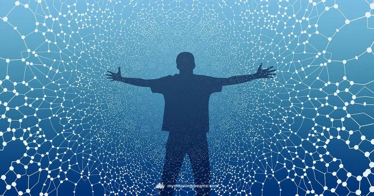 Dreams of Connection - Meaning of My Dreams